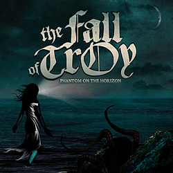 The Fall Of Troy - Phantom on the Horizon альбом