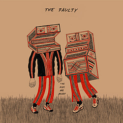 The Faulty - The Kids Are Ready album