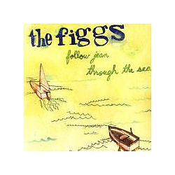 The Figgs - Follow Jean Through The Sea альбом