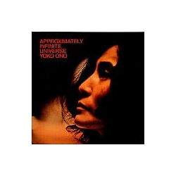 Yoko Ono - Approximately Infinite Universe альбом