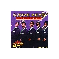 The Five Keys - Golden Classics альбом
