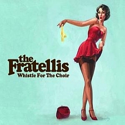 The Fratellis - Whistle For The Choir album