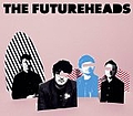 The Futureheads - Futureheads album