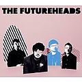 The Futureheads - Futureheads альбом