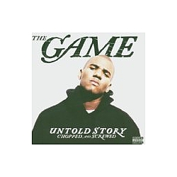 The Game - Untold Story - Chopped and Screw album