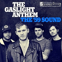 The Gaslight Anthem - The &#039;59 Sound альбом