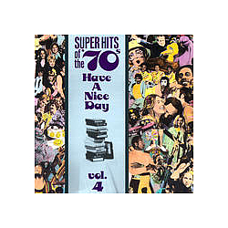 The Glass Bottle - Super Hits of the &#039;70s: Have a Nice Day, Volume 4 album