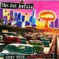 The God Awfuls - Next Stop Armageddon album