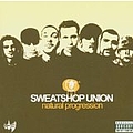 Sweatshop Union - Natural Progression album