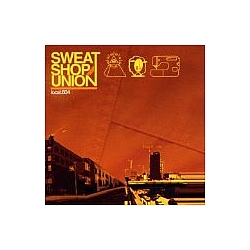 Sweatshop Union - Local 604 album