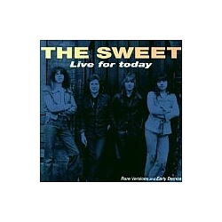 Sweet - Live for Today album