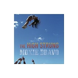 The High Strung - Moxie Bravo альбом