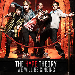 The Hype Theory - We Will Be Singing album