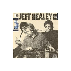 The Jeff Healey Band - See the Light album