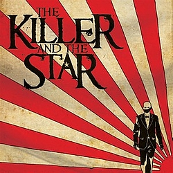 The Killer And The Star - The Killer And The Star album