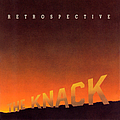 The Knack - Retrospective: The Best Of The Knack альбом