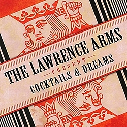 The Lawrence Arms - Cocktails &amp; Dreams album