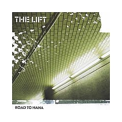 The Lift - Road to Hana album