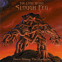 The Lord Weird Slough Feg - Down Among the Deadmen альбом