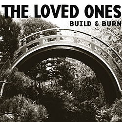 The Loved Ones - Build &amp; Burn album