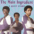 The Main Ingredient - A Quiet Storm album