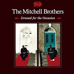 The Mitchell Brothers - Dressed For the Occasion альбом