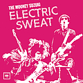 The Mooney Suzuki - Electric Sweat альбом