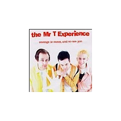 The Mr. T Experience - Revenge Is Sweet, and So Are You album