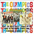 The Olympics - Doin&#039; The Hully Gully,Dance By The Light Of Th альбом