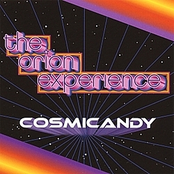 The Orion Experience - Cosmicandy альбом