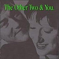 The Other Two - The Other Two &amp; You album