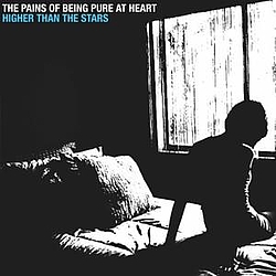 The Pains Of Being Pure At Heart - Higher Than The Stars EP album