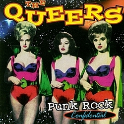 The Queers - Punk Rock Confidential альбом