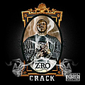 Z-Ro - Crack альбом