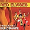The Red Elvises - I Wanna See You Bellydance album