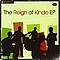 The Reign Of Kindo - The Reign Of Kindo EP альбом