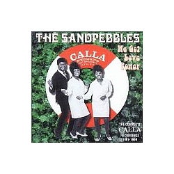 The Sandpebbles - We Got Love Power: The Complete Calla Recordings 1967-1969 альбом