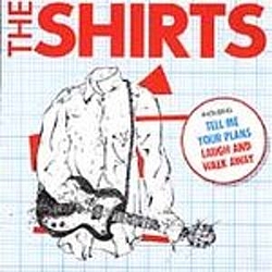 The Shirts - Tell Me Your Plans альбом