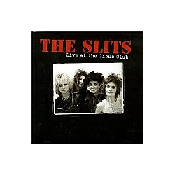The Slits - Live at the Gibus Club album