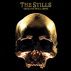 The Stills - Oceans Will Rise album