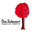 The Subways - Young For Eternety album