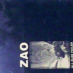 Zao - All Else Failed альбом
