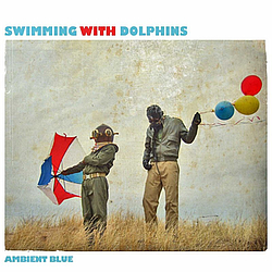 Swimming With Dolphins - Ambient Blue album