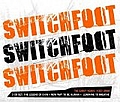 Switchfoot - The Early Years: 1997-2000: The Legend Of Chin/New Way To Be Human/Learning To Breathe album