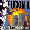 The Thermals - Fuckin альбом
