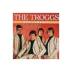 The Troggs - The Singles album