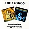 The Troggs - From Nowhere / Trogglodynamite альбом
