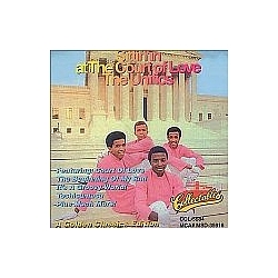 The Unifics - Golden Classics Edition: Sittin&#039; in at the Court of Love album