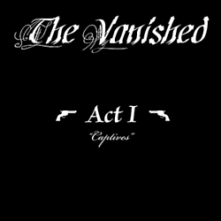 The Vanished - Act I: &quot;Captives&quot; альбом