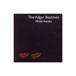 The Vulgar Boatmen - Wide Awake album